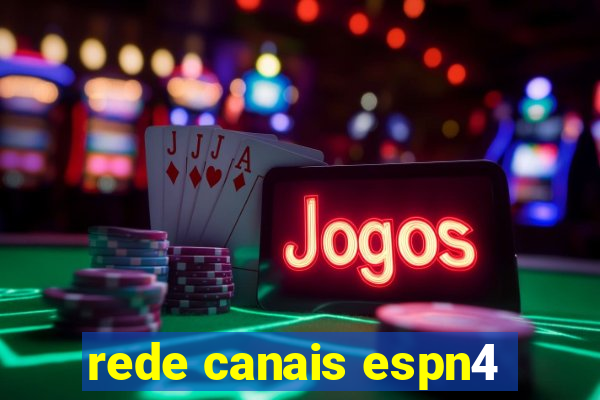 rede canais espn4